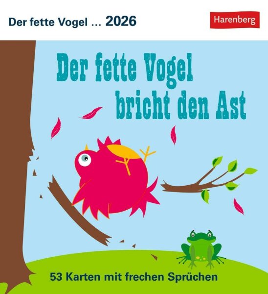 Harenberg Postkartenkalender Der fette Vogel bricht den Ast 2026, 1 St.